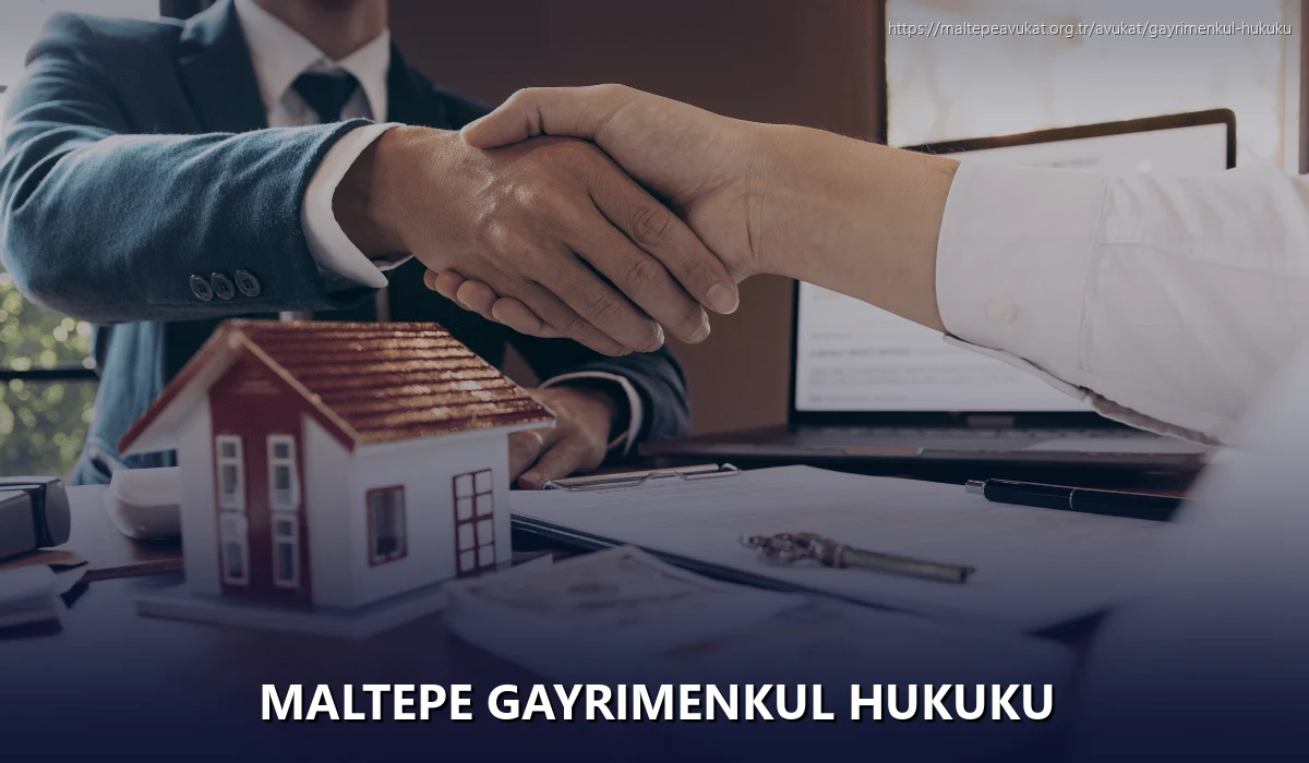 Maltepe Gayrimenkul Hukuku