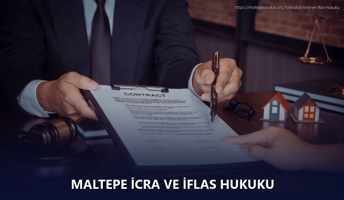 Maltepe İcra ve İflas Hukuku