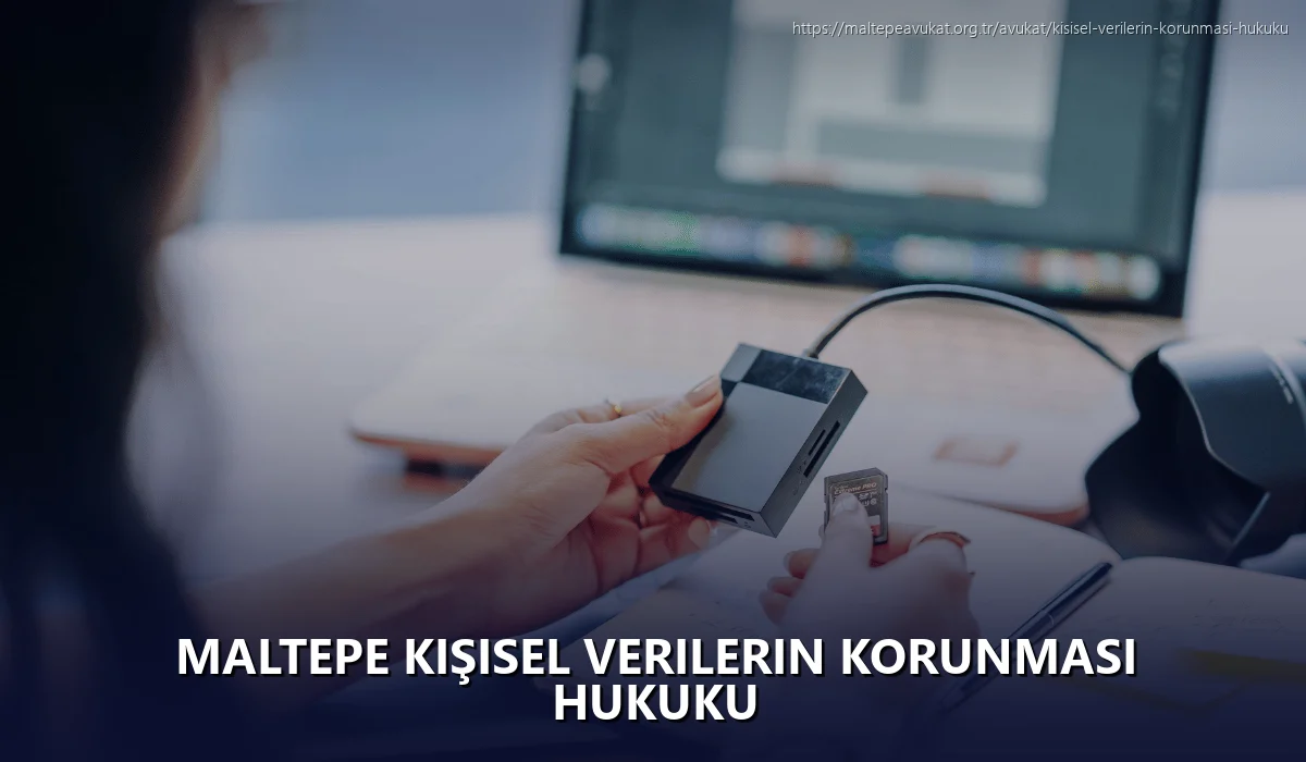 Maltepe Kişisel Verilerin Korunması Hukuku
