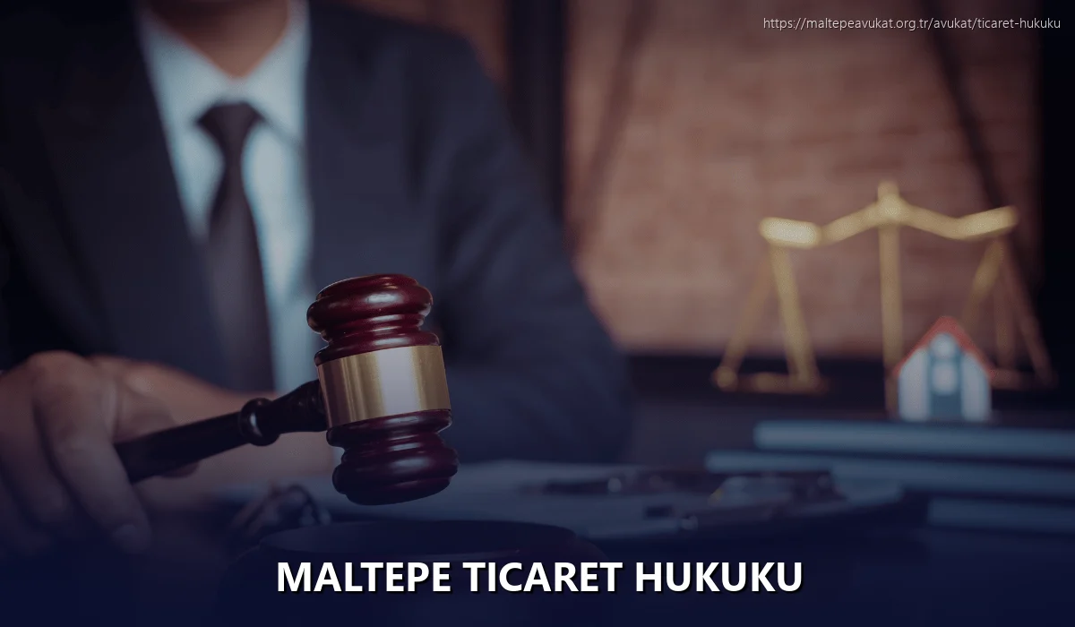 Maltepe Ticaret Hukuku